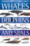 Whales, Dolphins and Seals - Shirihai, H. 2006